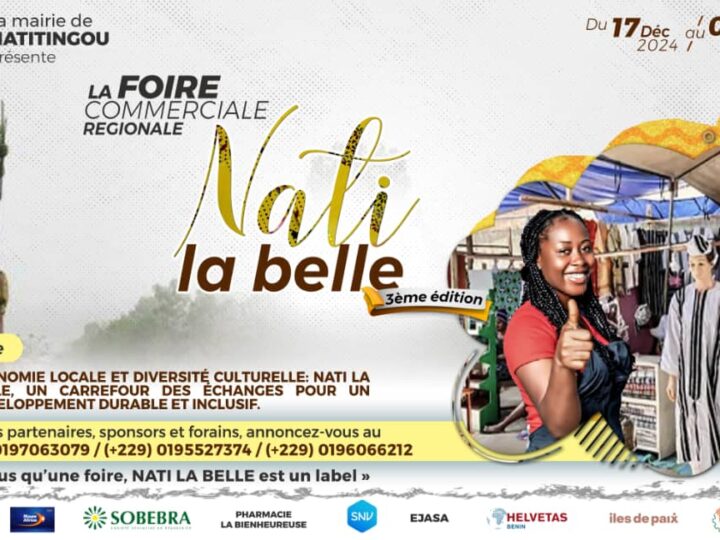 FOIRE COMMERCIALE DÉNOMMÉE « NATI LA BELLE »:3ᵉ édition prévue du 17 décembre 2024 au 5 janvier 2025
