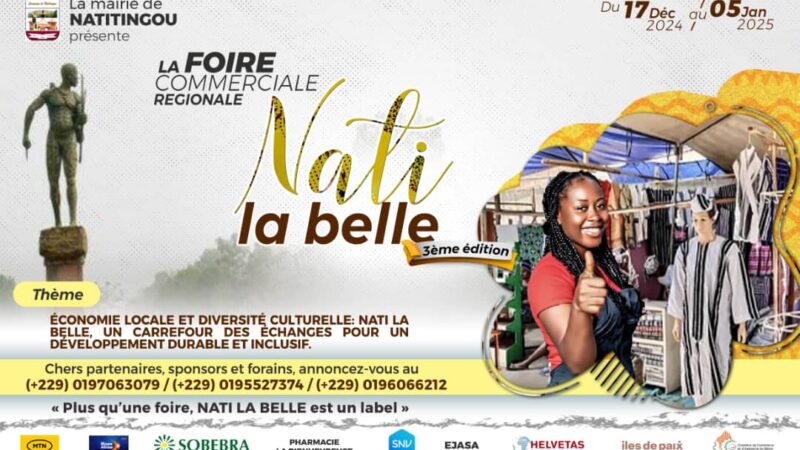 FOIRE COMMERCIALE DÉNOMMÉE « NATI LA BELLE »:3ᵉ édition prévue du 17 décembre 2024 au 5 janvier 2025