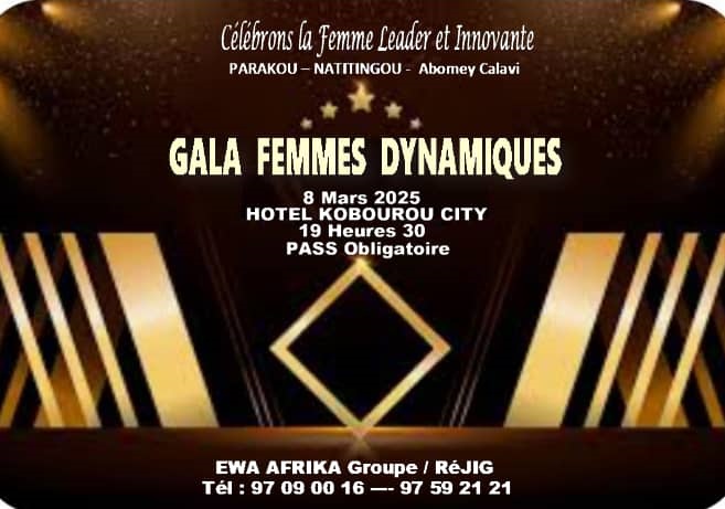 JOURNÉE INTERNATIONALE DE LA FEMME:Gala des femmes dynamique ce samedi 8 mars à 20h à Parakou,Natitingou,Abomey-calavi