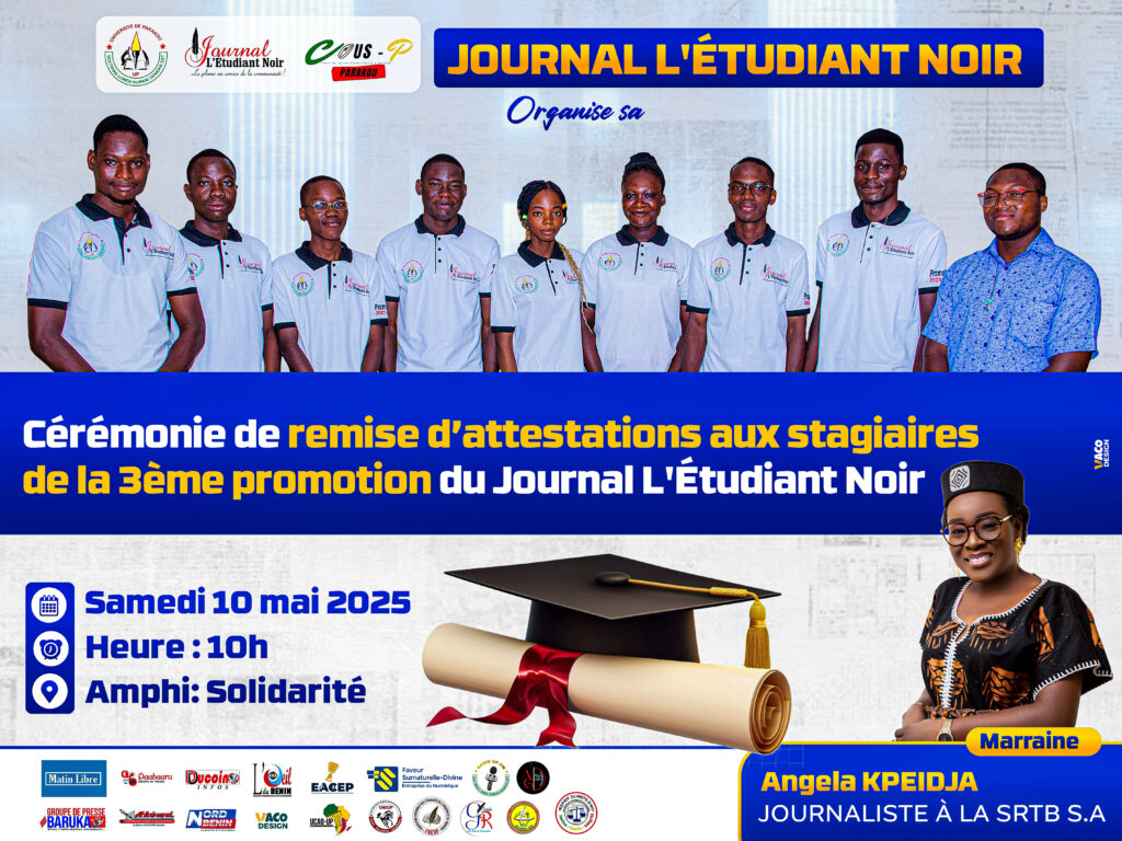 JOURNAL L’ÉTUDIANT NOIR DE L’UNIVERSITÉ DE PARAKOU : Les stagiaires de la 3è promotion reçoivent leurs attestations ce samedi 10 Mai